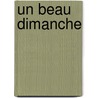 Un beau dimanche by Unknown