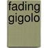 Fading gigolo