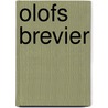 Olofs Brevier by Fyne Fréderic Eden