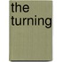 The turning