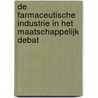 De farmaceutische industrie in het maatschappelijk debat door Lucy Kok