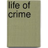 Life of crime door Onbekend