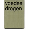 Voedsel drogen by Jean Vanhoof