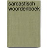 Sarcastisch woordenboek by James Napoli