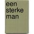 Een sterke man