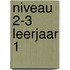 niveau 2-3 leerjaar 1