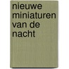 Nieuwe miniaturen van de nacht door Steven Membrecht