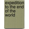 Expedition to the end of the world door Onbekend