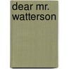 Dear Mr. Watterson door Onbekend