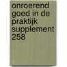 Onroerend goed in de praktijk supplement 258 door Onbekend