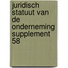 Juridisch statuut van de onderneming supplement 58 door Onbekend
