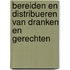 Bereiden en distribueren van dranken en gerechten