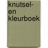 Knutsel- en kleurboek by Unknown
