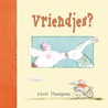 Vriendjes? door Carol Thompson