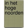 In het hoge noorden door Nicole Heerland