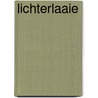 Lichterlaaie door Pat Donnez