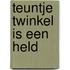 Teuntje Twinkel is een held