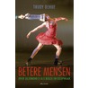 Betere mensen by Trudy Dehue