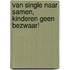 Van single naar samen, kinderen geen bezwaar!