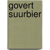 Govert suurbier by Yann Le Pennetier