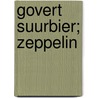 Govert Suurbier; Zeppelin by Yann Le Pennetier