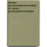 Dertien grootmoedersremedies en zeven grootvadersremedies door Marianne Lucardie-Uyldert