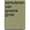 Stimuleren van groene groei door Sander van der Burg