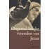 Ongemakkelijke woorden van Jezus