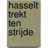 Hasselt trekt ten strijde