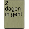 2 Dagen in Gent door Ram Broekaert