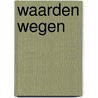 Waarden wegen door Martine Vonk