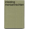 Inleiding mensenrechten by M.I. van Dooren