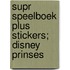 Supr speelboek plus stickers; Disney prinses