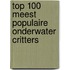 Top 100 meest populaire onderwater critters