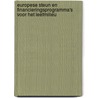 Europese steun en financieringsprogramma's voor het leefmilieu by Bruno De Kerkhove