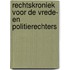 Rechtskroniek voor de vrede- en politierechters