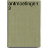 Ontmoetingen 2 door F. Weinreb