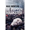 De poppenmaakster by Max Bentow