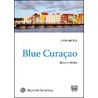 Blue Curacao - grote letter uitgave door Linda van Rijn