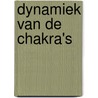 Dynamiek van de chakra's door Adrie van der Ven
