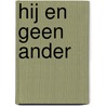 Hij en geen ander by P. de Zeeuw