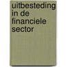 Uitbesteding in de financiele sector by Unknown