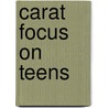 Carat focus on teens door M. Dankelman