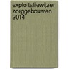 Exploitatiewijzer zorggebouwen 2014 by Koeter Vastgoed Adviseurs