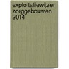 Exploitatiewijzer zorggebouwen 2014 door Koeter Vastgoed Adviseurs