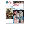 Van Gogh tot Cremer by Ype Koopmans