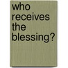 Who receives the blessing? door C.J. Meeuse