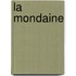 La Mondaine