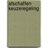 Afschaffen keuzeregeling