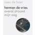 Herman de Vries - overal stroomt mijn oog